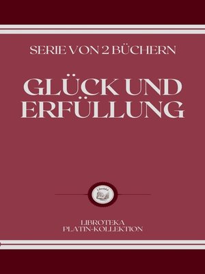 cover image of GLÜCK UND ERFÜLLUNG